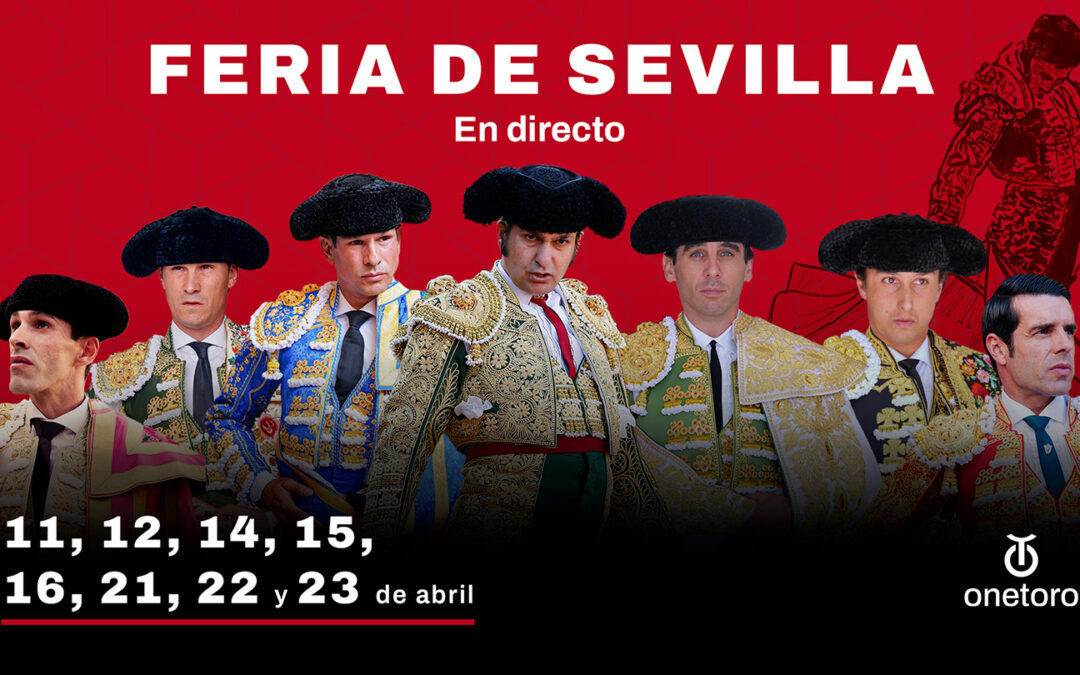 OneToro ofrecerá ocho corridas en directo desde la Real Maestranza de Caballería de Sevilla durante la Feria de Abril 2026